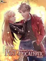 I Have a Mansion in the Post-Apocalyptic World