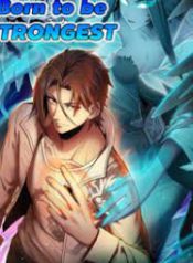 Born to be Strongest