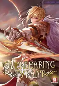 Overbearing Tyrant