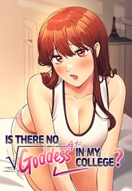 Is There No Goddess in My College?