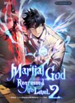 Martial God Regressed to Level 2